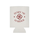 Tempt Me Koozie