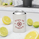 Tempt Me Koozie